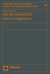 Lennart Ziebarth - Die Netzneutralität des Grundgesetzes