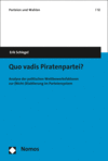 Erik Schlegel - Quo vadis Piratenpartei?