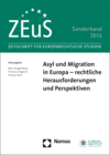 Marc Bungenberg, Thomas Giegerich, Torsten Stein - Asyl und Migration in Europa - rechtliche Herausforderungen und Perspektiven