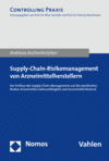 Andreas Aschenbrücker - Supply Chain-Risikomanagement von Arzneimittelherstellern