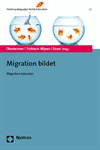 Manfred Oberlechner, Christine W. Trültzsch-Wijnen, Patrick Duval - Migration bildet