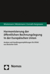 Jens Wüstemann, Sonja Wüstemann, Annemarie Conrath-Hargreaves - Harmonisierung der öffentlichen Rechnungslegung in der Europäischen Union