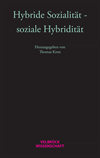 Thomas Kron - Hybride Sozialität - Soziale Hybridität