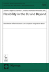 Thomas Giegerich, Desirée C. Schmitt, Sebastian Zeitzmann - Flexibility in the EU and Beyond