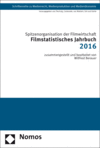 Spitzenorganisation der Filmwirtschaft e.V. - Filmstatistisches Jahrbuch 2016