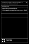 Christoph Löffler - Die Straftatbestände des Zahlungsdiensteaufsichtsgesetzes (ZAG)