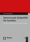 Ulrich Mückenberger - Kommunale Zeitpolitik für Familien