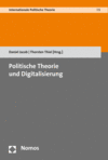 Daniel Jacob, Thorsten Thiel - Politische Theorie und Digitalisierung