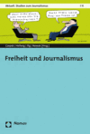 Andrea Czepek, Melanie Hellwig, Beate Illg, Eva Nowak - Freiheit und Journalismus