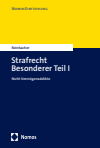 Tobias Reinbacher - Strafrecht Besonderer Teil I