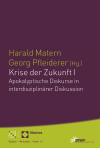 Harald Matern, Georg Pfleiderer - Krise der Zukunft I