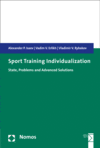 Vadim V. Erlikh, Alexander P. Isaev, Vladimir V. Rybakov - Sport Training Individualization