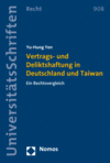 Yu-Hung Yen - Vertrags- und Deliktshaftung in Deutschland und Taiwan