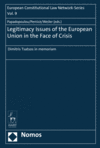 Lina Papadopoulou, Ingolf Pernice, Joseph H.H. Weiler - Legitimacy Issues of the European Union in the Face of Crisis