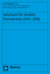Lars P. Feld, Peter M. Huber, Otmar Jung, Hans-Joachim Lauth, Fabian Wittreck - Jahrbuch für direkte Demokratie 2014-2016