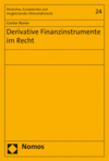 Günter Reiner - Derivative Finanzinstrumente im Recht