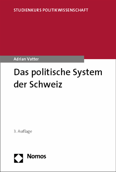 Das politische System der Schweiz eBook (2018) / 978-3-8487-4806-8 - Volume  (2018) - Issue | Nomos eLibrary