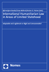 Björnstjern Baade, Linus Mührel, Anton O. Petrov - International Humanitarian Law in Areas of Limited Statehood