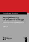 Christina Buchwald, Bettina Wiener - Employee Branding als neue Personalstrategie