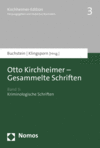 Hubertus Buchstein, Lisa Klingsporn - Otto Kirchheimer - Gesammelte Schriften