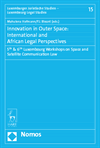 Mahulena Hofmann, P.J. Blount - Innovation in Outer Space: International and African Legal Perspective
