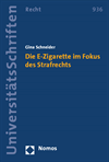 Gina Schneider - Die E-Zigarette im Fokus des Strafrechts