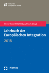 Werner Weidenfeld, Wolfgang Wessels - Jahrbuch der Europäischen Integration 2018