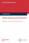Andrzej Wierzbicki - Polish-Belarusian Relations