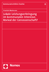 Friedrich Markmann - Lokale Leistungserbringung im kommunalen Interesse: Revival der Genossenschaft?