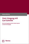 Reinhard Mehring - Vom Umgang mit Carl Schmitt