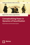 Regina Kreide, Andreas Langenohl - Conceptualizing Power in Dynamics of Securitization