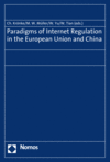 Christoph Krönke, Michael W. Müller, Wenguang Yu, Wei Tian - Paradigms of Internet Regulation in the European Union and China
