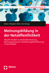 Patrick Weber, Frank Mangold, Matthias Hofer, Thomas Koch - Meinungsbildung in der Netzöffentlichkeit