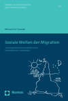 Miriam Friz Trzeciak - Soziale Welten der Migration
