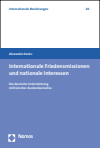 Alexander Kocks - Internationale Friedensmissionen und nationale Interessen