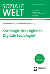 Sabine Maasen, Jan-Hendrik Passoth - Soziologie des Digitalen - Digitale Soziologie?