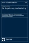 Philipp Offenbächer - Die Regulierung des Vectoring