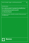 Christian Busse - Ein Jahrhundert landwirtschaftliches Grundstücksverkehrsrecht in Deutschland