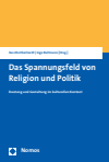 Kai-Ole Eberhardt, Ingo Bultmann - Das Spannungsfeld von Religion und Politik