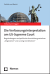 Sebastian Dregger  - Die Verfassungsinterpretation am US-Supreme Court