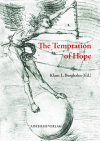 Klaus L. Berghahn - The Temptation of Hope