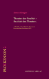Simon Gröger - Theater der Realität – Realität des Theaters