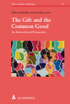Walter Schweidler, Joachim Klose - The Gift and the Common Good