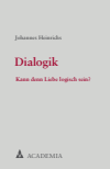 Johannes Heinrichs - Dialogik