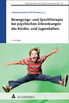 Hubertus Deimel, Till Thimme - Bewegungs- und Sporttherapie bei psychischen Erkrankungen des Kindes- und Jugendalters