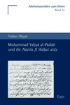 Tobias Mayer - Muhammad Yahya al-Walati und die Nazila fi ibahat atay