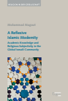 Mohammad Magout - A Reflexive Islamic Modernity