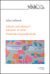 Julia Ließneck - Inklusiv und exklusiv? Inklusion an einer Deutschen Auslandsschule