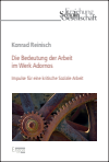 Konrad Reinisch - Die Bedeutung der Arbeit im Werk Adornos