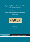 Evangelia Balta - Registering Life in a Multicultural City. Late Ottoman Nicosia